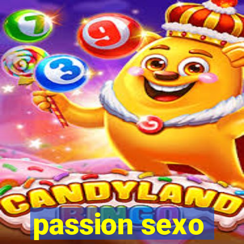 passion sexo